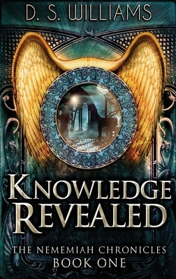 Knowledge Revealed by Williams, D. S.