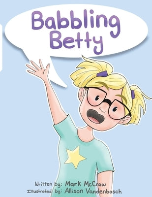 Babbling Betty by McCraw, Mark H.