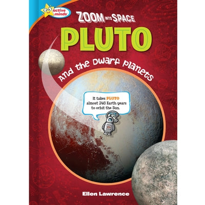 School & Library Active Minds Zoom Into Space Pluto by Lawrence, Ellen