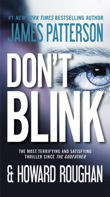 Don't Blink by Patterson, James