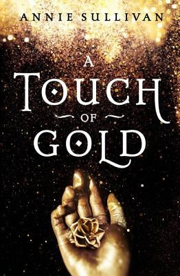 A Touch of Gold by Sullivan, Annie