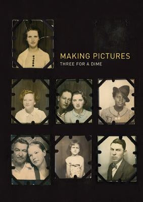 Making Pictures: Three for a Dime by Payne, Maxine