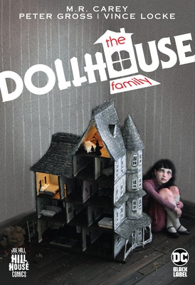 The Dollhouse Family (Hill House Comics) by Carey, Mike