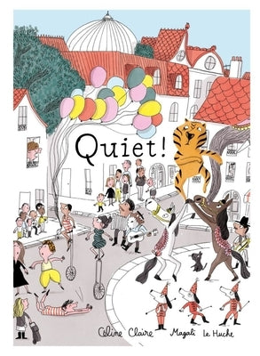 Quiet! by Claire, Céline