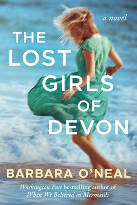 The Lost Girls of Devon by O'Neal, Barbara