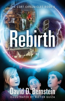 Rebirth: The CORT Chronicles Book 3 by Bernstein, David D.