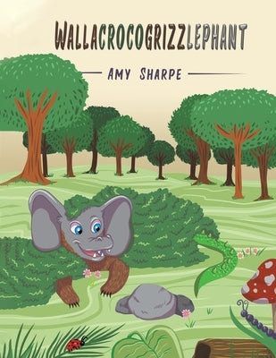 Wallacrocogrizzlephant by Sharpe, Amy