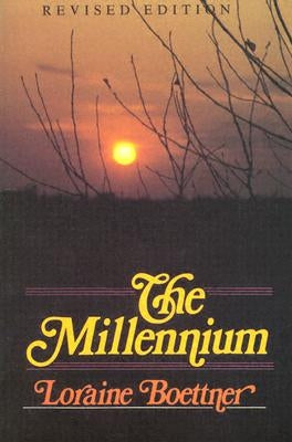 The Millennium by Boettner, Loraine