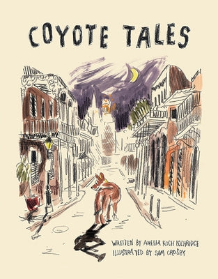 Coyote Tales by Lochridge, Amelia Koch