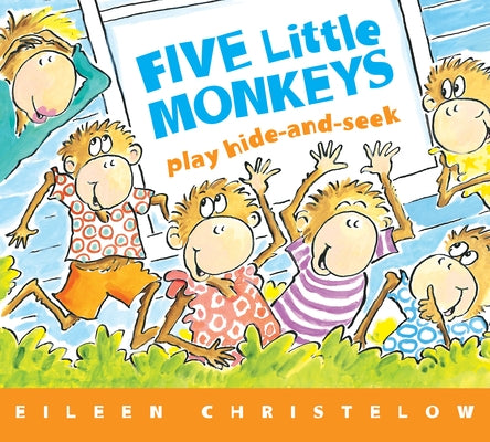 Five Little Monkeys Play Hide and Seek by Christelow, Eileen