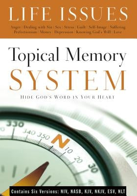 Topical Memory System: Life Issues: Hide God's Word in Your Heart by The Navigators