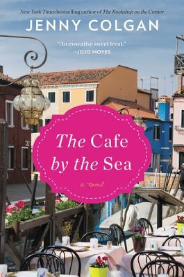 The Cafe by the Sea by Colgan, Jenny