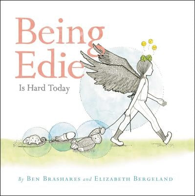 Being Edie Is Hard Today by Brashares, Ben