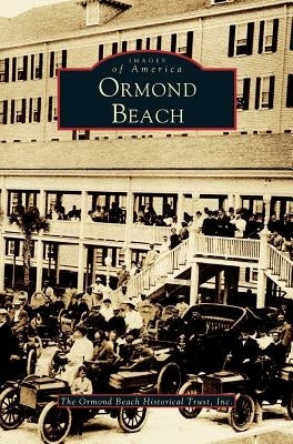 Ormond Beach by Ormond Beach Historical Trust