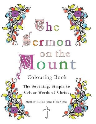 The Sermon on the Mount Colouring Book: The Soothing, Simple to Colour Words of Christ by Pincini, Esther