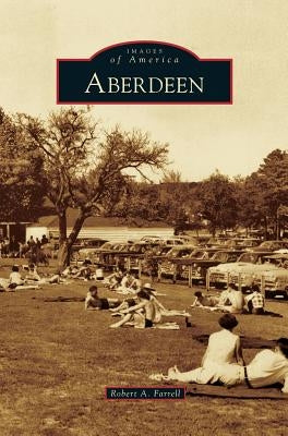 Aberdeen by Farrell, Robert A.