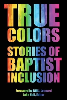 True Colors by Hall, Jake