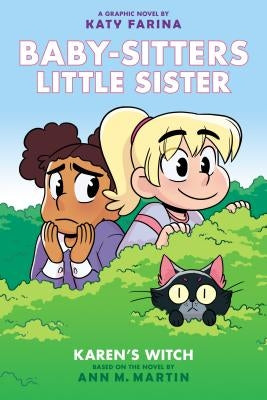 Karen's Witch (Baby-Sitters Little Sister Graphic Novel #1): A Graphix Book, Volume 1 by Martin, Ann M.