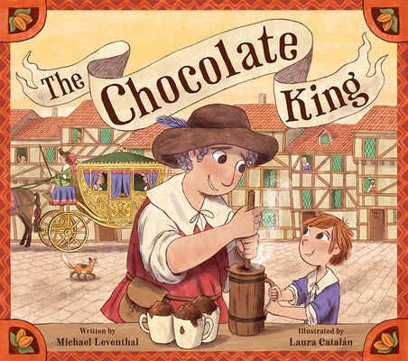 The Chocolate King by Leventhal, Michael