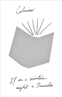 If on a Winter's Night a Traveler by Calvino, Italo