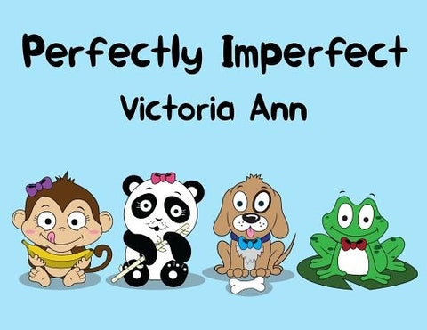 Perfectly Imperfect by Ann, Victoria