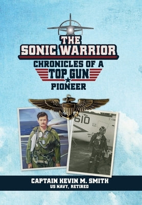 The Sonic Warrior by Smith, Kevin