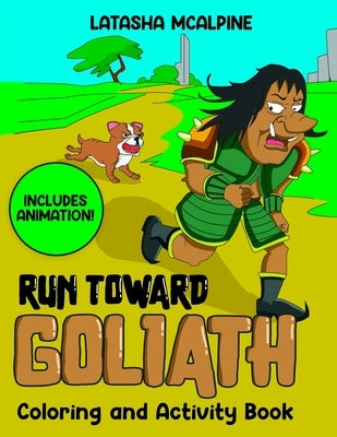 Run Toward Goliath Coloring Book by McAlpine, Latasha V.