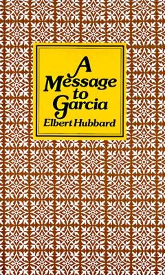 Message to Garcia by Peter Pauper Press, Inc