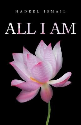 All I Am by Ismail, Hadeel