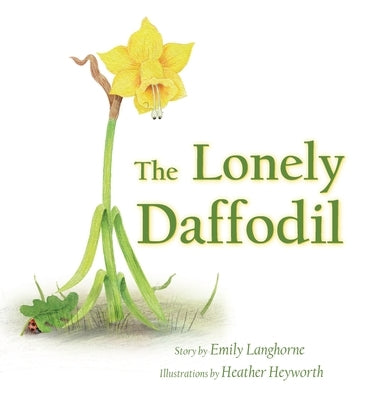 The Lonely Daffodil by Langhorne, Emily