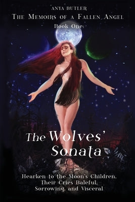 The Memoirs of a Fallen Angel: The Wolves' Sonata by Butler, Anya
