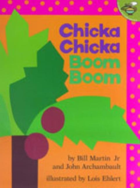 Chicka Chicka Boom Boom by Martin, Bill, Jr.