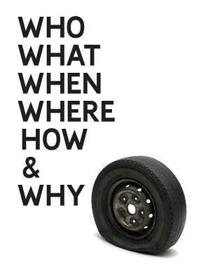 Gavin Turk: Who What When Where How & Why by Turk, Gavin