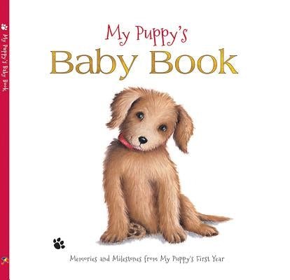 My Puppy's Baby Book by Straw, Wendy