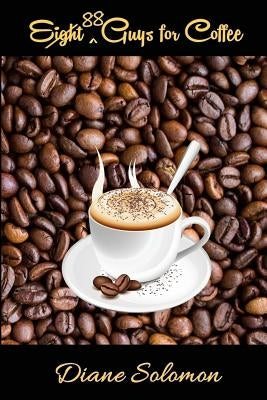 88 Guys for Coffee by Solomon, Diane L.