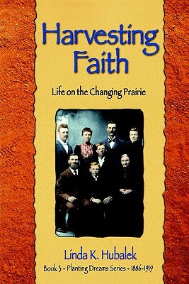 Harvesting Faith by Hubalek, Linda K.