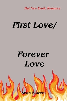 First Love/Forever Love by Powers, Sean
