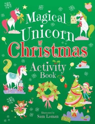 Magical Unicorn Christmas Activity Book by Loman, Sam