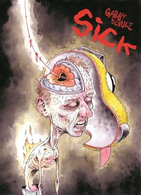 Sick by Schulz, Gabby