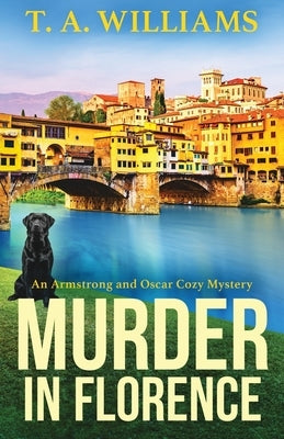 Murder in Florence by Williams, T. A.
