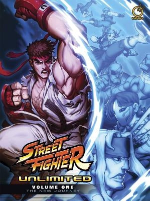 Street Fighter Unlimited, Volume 1: The New Journey by Siu-Chong, Ken