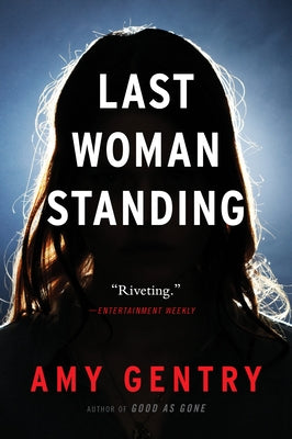 Last Woman Standing by Gentry, Amy