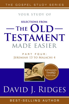 The Old Testament Made Easier Vol. 4 3rd Ed. by Ridges, David J.
