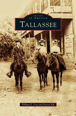 Tallassee by Goss, William E.