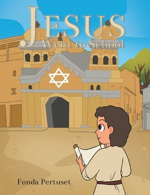 Jesus Went to School by Pertuset, Fonda