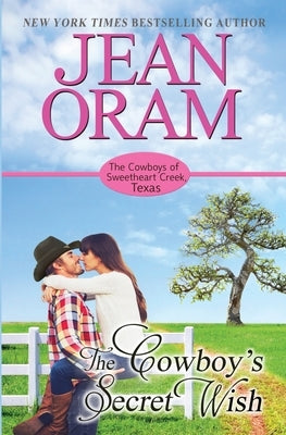 The Cowboy's Secret Wish by Oram, Jean