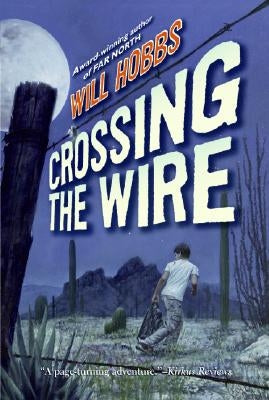 Crossing the Wire by Hobbs, Will