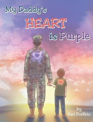 My Daddy's Heart Is Purple by Porfirio, Karl