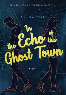 In the Echo of this Ghost Town by Walters, CL