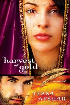 Harvest of Gold: (book 2) by Afshar, Tessa